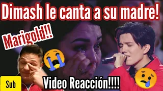 Video Reaction Dimash sings to his mother Marigolds/Dimash canta a su madre -Video Reacción SUB:ENG