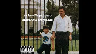 MaxCFN x Marjiaaaa la familia primero (Official Song)