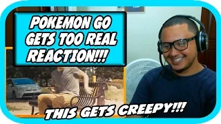 Pokemon GO Gets Too Real REACTION!!!