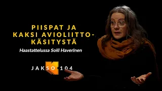 Piispat ja kaksi avioliittokäsitystä, Soili Haverinen