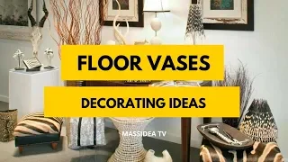50+ Beautiful Decorating Ideas with Floor vases