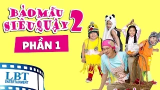 Phim Bảo Mẫu Siêu Quậy 2 Tập 1 - Kutin, Hoài Linh, Hiếu Hiền