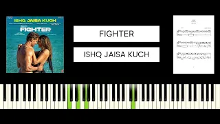 FIGHTER - Ishq Jaisa Kuch (BEST PIANO TUTORIAL & COVER)