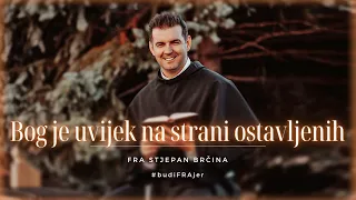 [DDV PROPOVIJED] Bog je uvijek na strani ostavljenih