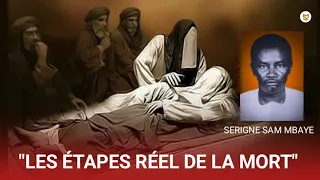 les étapes réel de la mort -wéxtanu dée  Serigne Sam Mbaye 😭😭😭😭