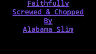 Faithfully ~ Faith Evans Screwed & Chopped By Alabama Slim