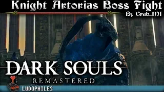 Dark Souls Remastered - Knight Artorias Boss Fight