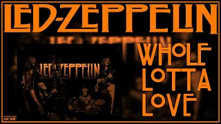 Led Zeppelin - Whole Lotta Love (Extended Version)