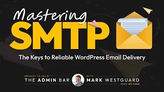 How to Configure SMTP and Transactional Email for WordPress