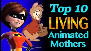 Top 10 Animated Mothers (THAT DON'T DIE)