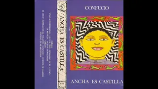 ANCHA ES CASTILLA confucio (K7, 1988)
