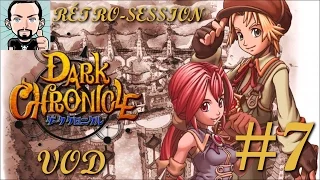 [VOD] Dark Chronicle (Rétro-Session Live #7)