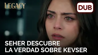 Seher descubre la verdad sobre Kevser | Legacy Capítulo 270