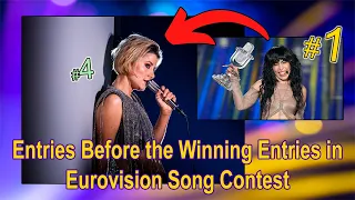 Entries Before the Winning Entries in Eurovision Song Contest