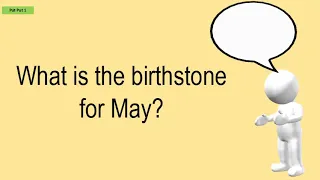 What Is The Birthstone For May?