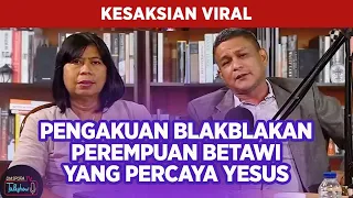 Viral, Pengakuan Blakblakkan Perempuan Betawi yang Percaya Yesus