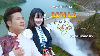 Sơn La Tình Yêu Đôi Mình || Nếu Bạn Là Người Sơn La Nhất Định Phải Nghe Ca Khúc Này || Ca sĩ Ngọc Ký