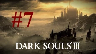 Dark Souls 3 #07 ► Мелкие сволочи и ковенант Мародеров ► Прохождение