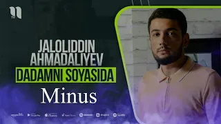 Jaloliddin ahmadaliyev - Dadamning soyasida minus org