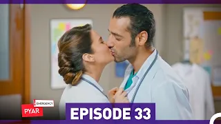 Emergency Pyar Episode 33  (Urdu Dubbed)