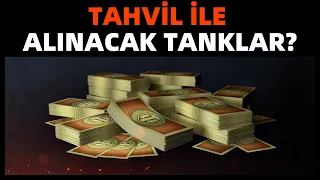 WoT || Tahville Alınacak Tanklar? Neden?