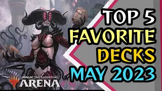TOP 5 FAVORITE STANDARD DECKS FROM MAY 2023 | MTG Arena | Standard | BO1 | MARCH OF THE MACHINE