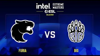 🔴 [ RU ]  Furia vs BIG  IEM Dallas 2022