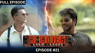 Roadies S19 | कर्म या काण्ड | Episode 21 | Once More, Gang Prince Falls Short Of Expectations!