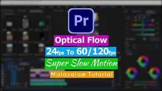 24 to 60 Fps Slow Mo | Optical Flow | Premiere Pro | Tutorial Malayalam