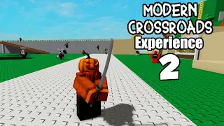 Modern Crossroads Experience 2