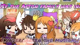 |If the Afton's were in Kindergarten The Musical|GLMV|