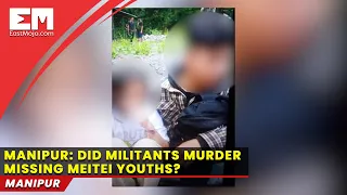 Manipur govt confirms missing Meitei students murdered, CBI to investigate