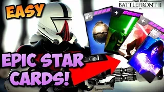 How To Get EPIC STAR CARDS In Star Wars Battlefront 2 EASY! - Highest Level Purple Cards SWBF 2