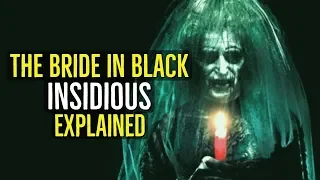 The BRIDE in BLACK (INSIDIOUS TRILOGY) Explained