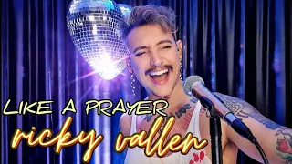 ricky vallen  - LIKE A PRAYER - Madonna