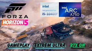 Forza Horizon 5 Performance I RTX On I Very Ultra Setting I Arc A750 I i5 10400f