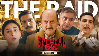 CBI की ज़बरदस्त Raid...मंत्री जी को नहीं मिला सोचने का मौका! | Special 26 | Akshay Kumar, Anupam Kher