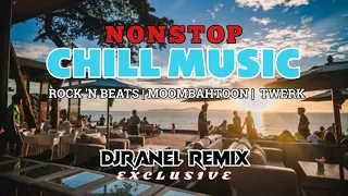 NONSTOP CHILL MUSIC | MOOMBAHTOON MIX | DJRANEL REMIX