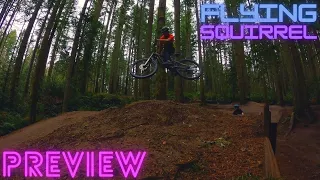 Flying Squirrel Trail Preview - Duthie Hill MTB Park