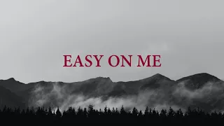 Eesy On Me - Adele ( Cover by LIoyiso ) Lyrics