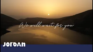 Visit Jordan: Jordan Will Wait for You