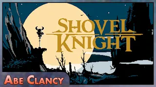 Treasure Trove! - #1 - Abe Clancy Plays: Shovel Knight: Shovel of Hope