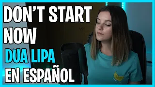 💙 Don't start now - Dua Lipa EN ESPAÑOL Cover/Adaptación | Suzyroxx