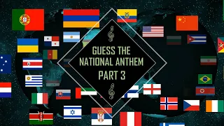 Guess The National Anthem - Part 3