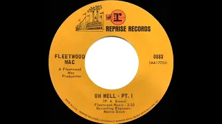 1970 Fleetwood Mac - Oh Well - Pt. 1  (#1 UK hit*)