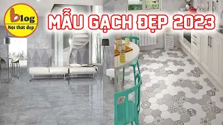 Những sai lầm khi chọn gạch lát nền cần tránh nếu không muốn nhà bạn "XẤU"