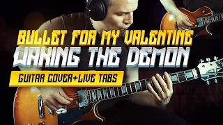 BULLET FOR MY VALENTINE | WAKING THE DEMON | ALL guitars cover with SOLO | SCREEN TABS.