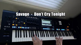 Savage - Don't Cry Tonight  Yamaha Genos