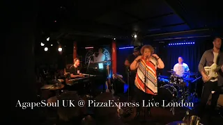 AgapeSoul Live at PizzaExpress Soho in London