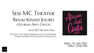 MC Lengkap Aturan Anti Cinta (RKJ) - 03 Juni 2023 (TANPA LAGU)